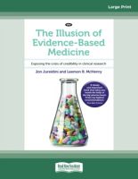 The Illusion of Evidence-Based Medicine by Jon Jureidini and Leemon B. McHenry