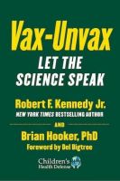 Vax-Unvax by Robert F. Kennedy Jr., Brian Hooker