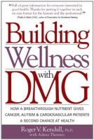 Building Wellness with DMG by Roger V. Kendall Ph.D
