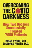 Overcoming the COVID-19 Darkness by Brian Tyson, George Fareed, and Mathew Crawford